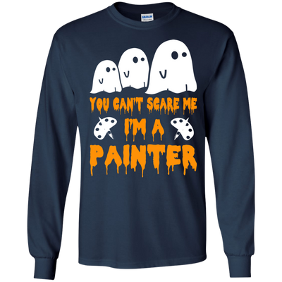 You can’t scare me I'm a Painter shirt, hoodie, tank
