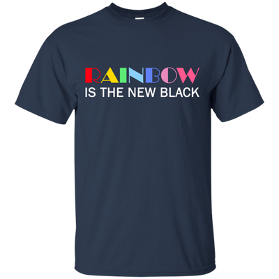 Rainbow Is The New Black shirt, tank, racerback