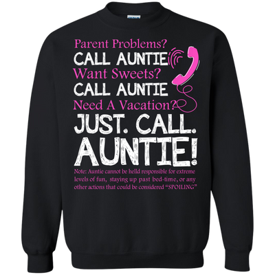 Parent problems call Auntie want sweets call Auntie t-shirt, hoodie, tank