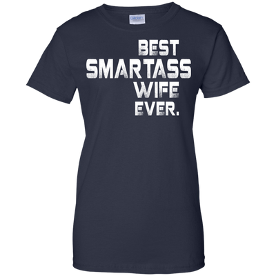 Best smartass wife ever shirt, tank, sweater