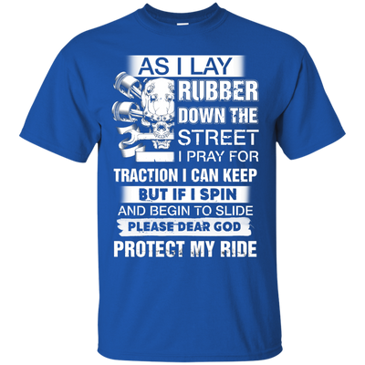 As I lay rubber down the street t-shirt, hoodie, long sleeve