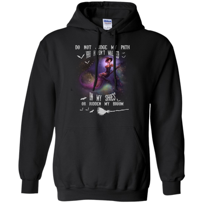 Do not judge my path you haven't walked in my shoes t-shirt, hoodie