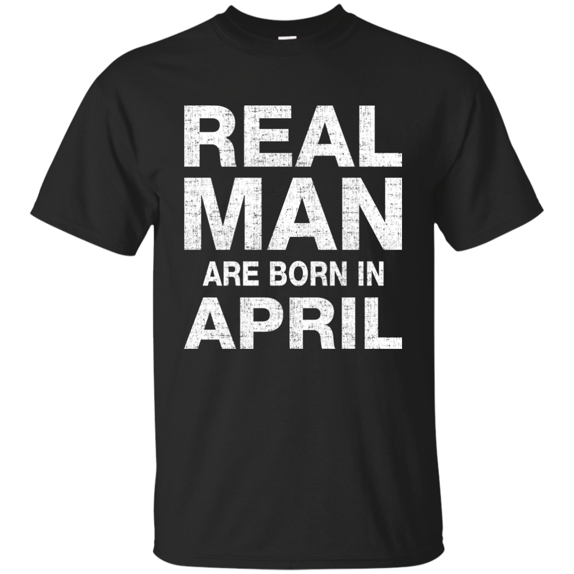 Real Man Are Born in April Shirt, Hoodie, Tank