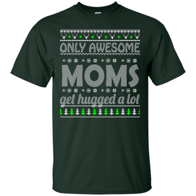 Only Awesome Moms Get Hugged a Lot Sweater