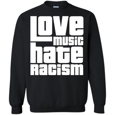 Love Music Hate Racism t-shirt, sweatshirt, racerback