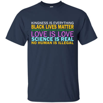 Kindness Is Everything Black Lives Love Shirt, Hoodie, Tank