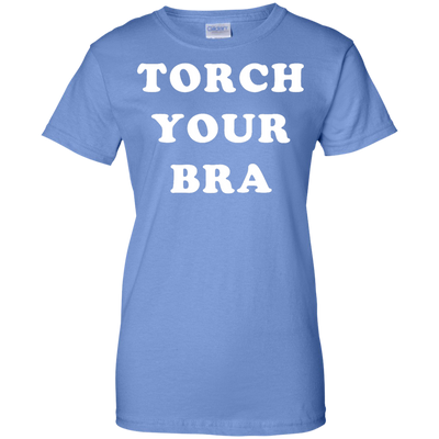Torch Your Bra shirt, sweater, tank