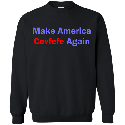Make America Covfefe Again shirt, sweater, tank