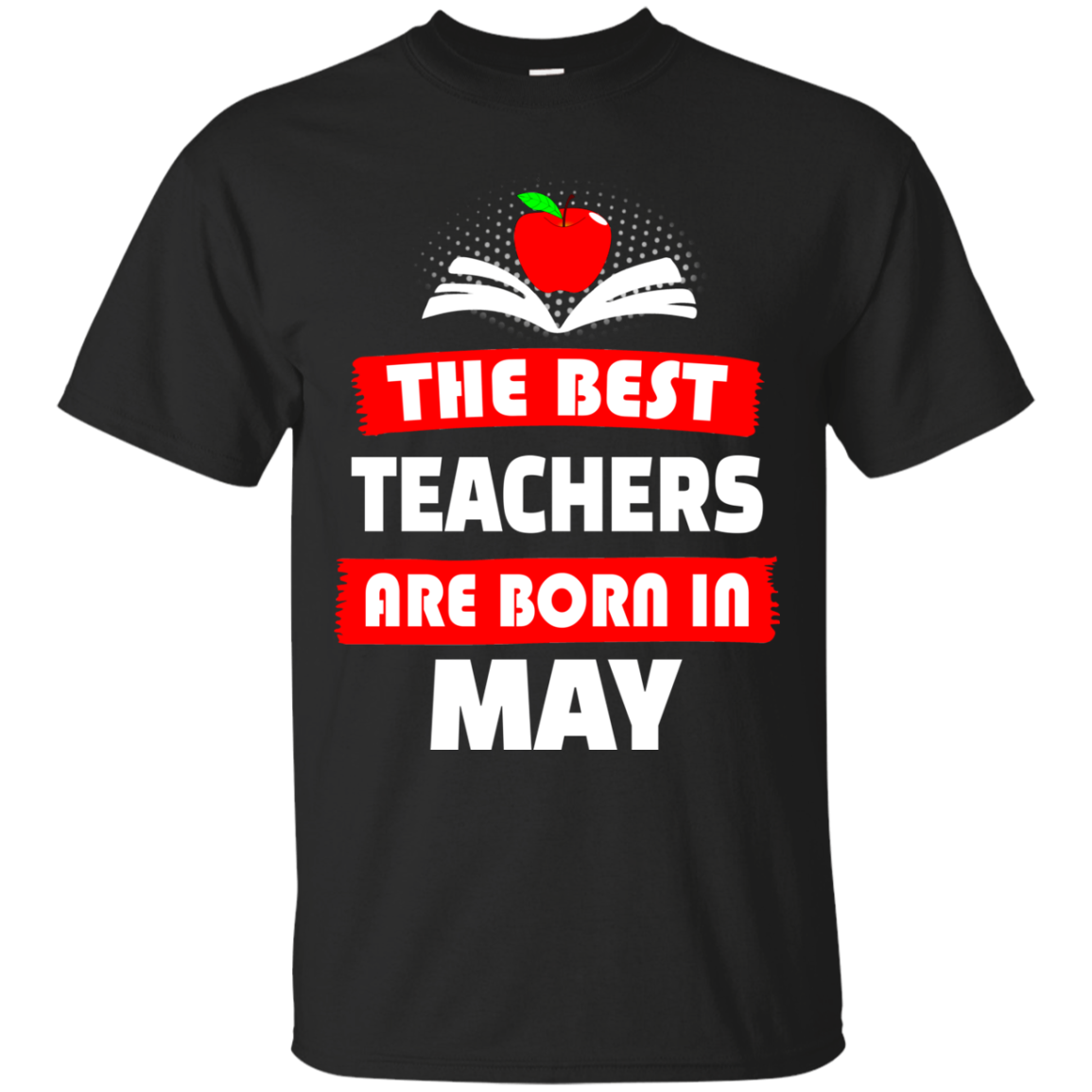 The best teachers are born in May shirt, tank, hoodie