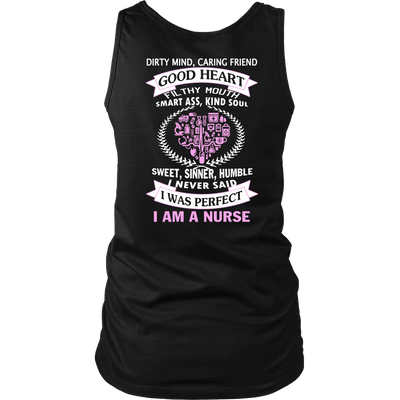 I Never Said I Was Perfect I Am A Nurse - ifrogtees