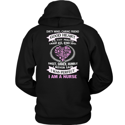 I Never Said I Was Perfect I Am A Nurse - ifrogtees