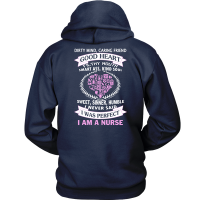 I Never Said I Was Perfect I Am A Nurse - ifrogtees