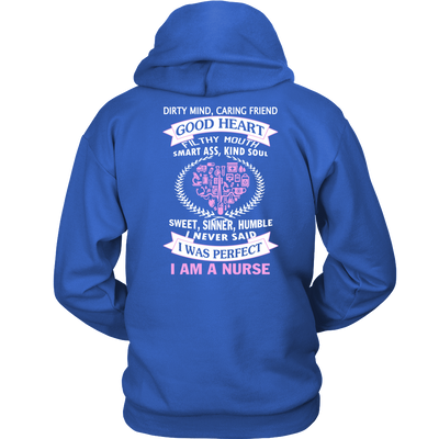 I Never Said I Was Perfect I Am A Nurse - ifrogtees