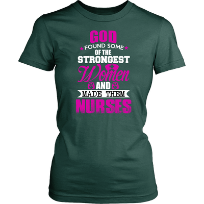 God Found Some Of Strongest Women And Made Them Nurse - ifrogtees