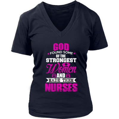 God Found Some Of Strongest Women And Made Them Nurse - ifrogtees