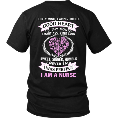 I Never Said I Was Perfect I Am A Nurse - ifrogtees