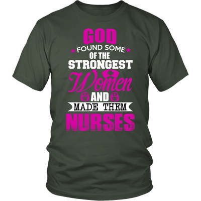 God Found Some Of Strongest Women And Made Them Nurse - ifrogtees