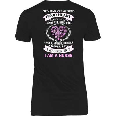 I Never Said I Was Perfect I Am A Nurse - ifrogtees