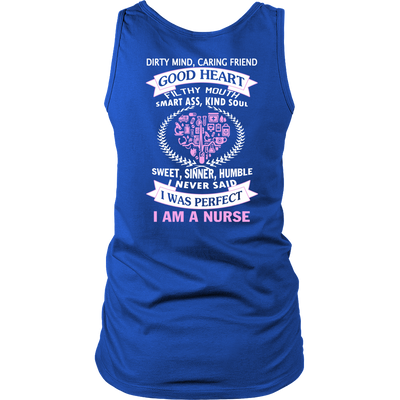 I Never Said I Was Perfect I Am A Nurse - ifrogtees