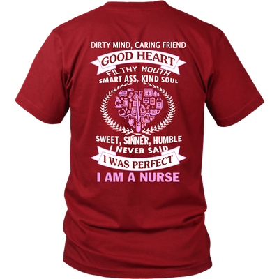 I Never Said I Was Perfect I Am A Nurse - ifrogtees