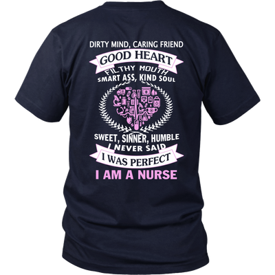 I Never Said I Was Perfect I Am A Nurse - ifrogtees