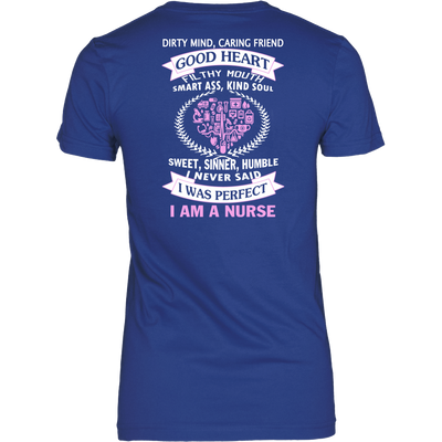 I Never Said I Was Perfect I Am A Nurse - ifrogtees
