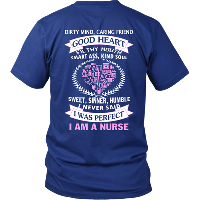 I Never Said I Was Perfect I Am A Nurse - ifrogtees