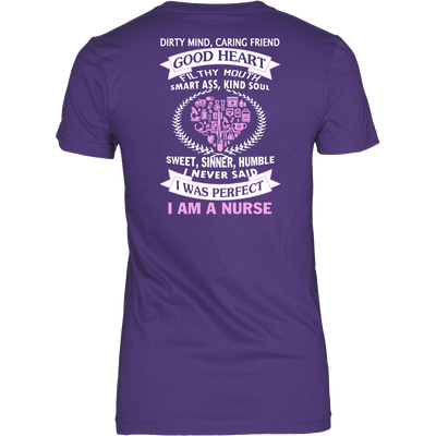 I Never Said I Was Perfect I Am A Nurse - ifrogtees